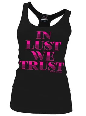 Women's In Lust We Trust Tank Top